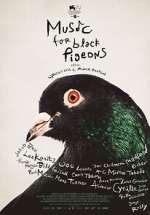 Watch Music for Black Pigeons Zumvo