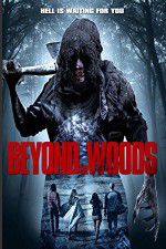 Watch Beyond the Woods Zumvo