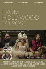 Watch From Hollywood to Rose Zumvo