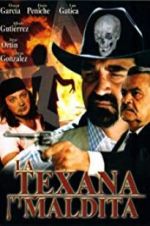 Watch La texana maldita Zumvo