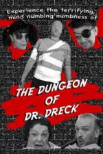 Watch The Dungeon of Dr Dreck Zumvo