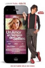 Watch Un amor en tiempos de selfies Zumvo