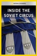 Watch National Geographic Inside the Soviet Circus Zumvo