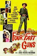 Watch Four Fast Guns Zumvo