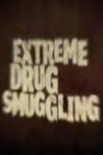 Watch Discovery Channel Extreme Drug Smuggling Zumvo