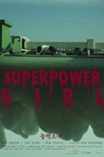 Watch Superpower Girl Zumvo