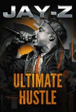 Watch Jay-Z: Ultimate Hustle Zumvo