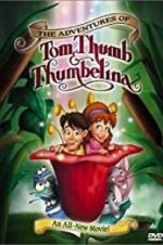 Watch The Adventures of Tom Thumb & Thumbelina Zumvo