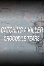 Watch Catching a Killer Crocodile Tears Zumvo