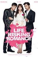 Watch Life Risking Romance Zumvo
