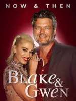 Watch Blake & Gwen: Now & Then Zumvo