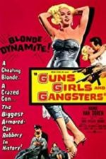 Watch Guns Girls and Gangsters Zumvo