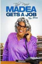 Watch Tyler Perry's Madea Gets a Job The Play Zumvo