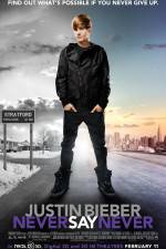 Watch Justin Bieber Never Say Never Zumvo