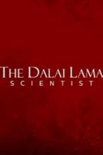 Watch The Dalai Lama: Scientist Zumvo