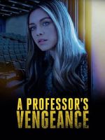 Watch A Professor\'s Vengeance Zumvo