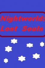 Watch Nightworld: Lost Souls Zumvo