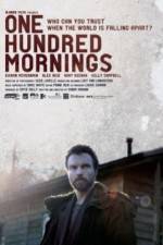 Watch One Hundred Mornings Zumvo