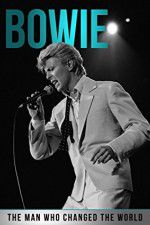 Watch Bowie: The Man Who Changed the World Zumvo