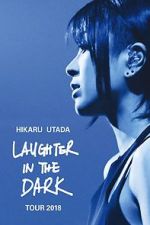 Watch Hikaru Utada: Laughter in the Dark Tour 2018 Zumvo