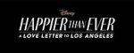 Watch Happier Than Ever: A Love Letter to Los Angeles Zumvo