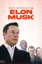 Watch Tech Billionaires: Elon Musk Zumvo