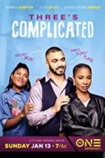 Watch Three\'s Complicated Zumvo