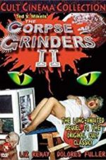 Watch The Corpse Grinders 2 Zumvo