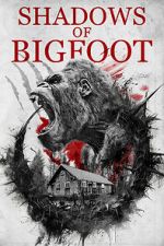 Watch Shadows of Bigfoot Zumvo