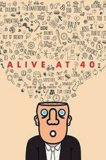 Watch Alive at 40 Zumvo