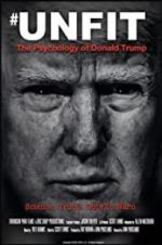 Watch Unfit: The Psychology of Donald Trump Zumvo