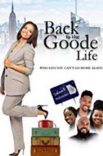 Watch Back to the Goode Life Zumvo