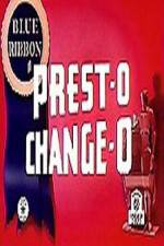 Watch Prest-O Change-O Zumvo