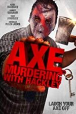 Watch Axe Murdering with Hackley Zumvo
