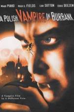 Watch Polish Vampire in Burbank Zumvo