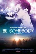 Watch Be Somebody Zumvo