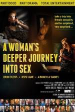 Watch A Woman's Deeper Journey Into Sex Zumvo