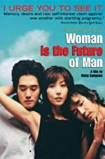 Watch Woman Is the Future of Man Zumvo