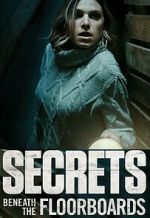 Watch Secrets Beneath the Floorboards Zumvo