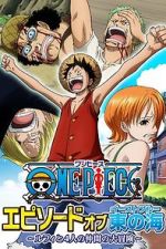 Watch One Piece - Episode of East Blue: Luffy and His Four Friends\' Great Adventure Zumvo