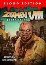 Watch Zombi VIII: Urban Decay Zumvo