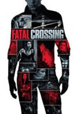 Watch Fatal Crossing Zumvo