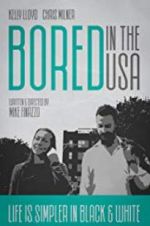 Watch Bored in the U.S.A. Zumvo