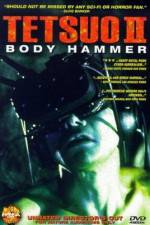 Watch Tetsuo II: Body Hammer Zumvo