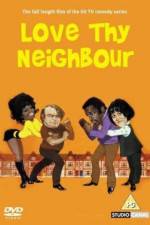 Watch Love Thy Neighbour Zumvo