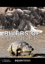 Watch Rivers of Danger Zumvo