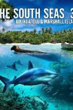 Watch The South Seas 3D  Bikini Atoll & Marshall Islands Zumvo