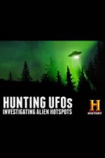 Watch Hunting UFOs: Investigating Alien Hotspots Zumvo