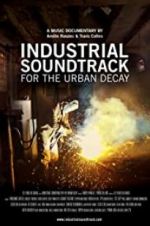 Watch Industrial Soundtrack for the Urban Decay Zumvo