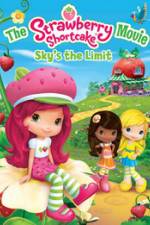 Watch The Strawberry Shortcake Movie: Sky's the Limit Zumvo